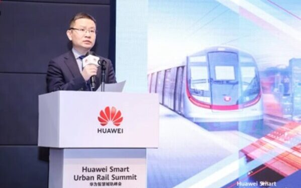 Huawei: Keeping Cities Moving, Amplifying Urban Rail Intelligence