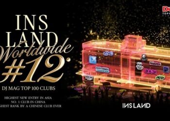 Shanghai’s INS LAND Crowned China’s Best Club in DJ Mag’s Top 100,  Ranks #3 in Asia and #12 Worldwide