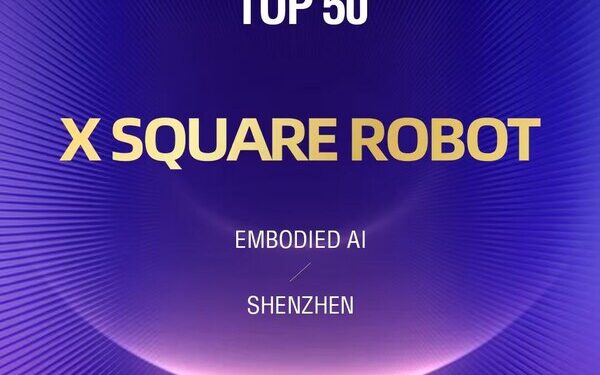 X Square Robot Named to Forbes China 2026 AI Tech Enterprises Top 50