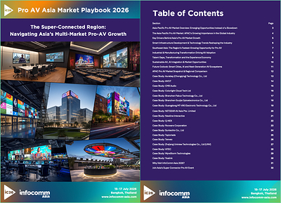 InfoComm Asia Launches the 2026 Asia-Pacific Pro AV Market Playbook, Revealing the Technologies, Markets and Opportunities Reshaping the Region’s Digital Future