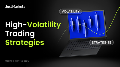 Navigating High Market Volatility: Insights from JustMarkets