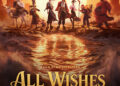 Pearl Studio and CMC Pictures Set Global Summer Release for Animated Comedy Feature All Wishes Come True!