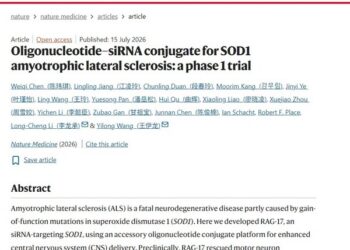 Ractigen Therapeutics Announces Landmark Publication in Nature Medicine Highlighting Unprecedented Preclinical Efficacy and Positive First-in-Human Clinical Data for RAG-17 in SOD1-ALS